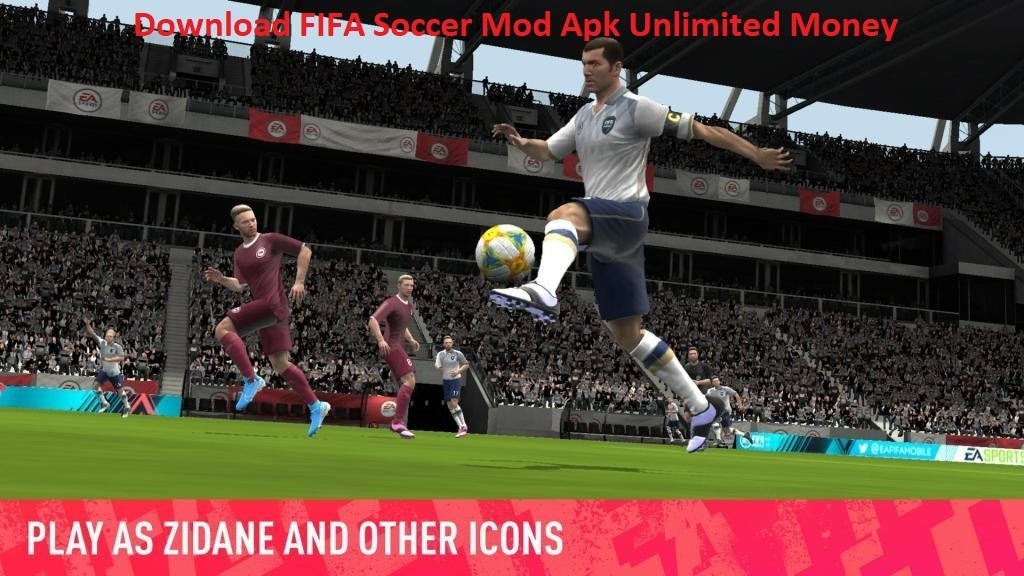 Download FiFa Soccer Mod Apk Unlimited Money(Unlock)